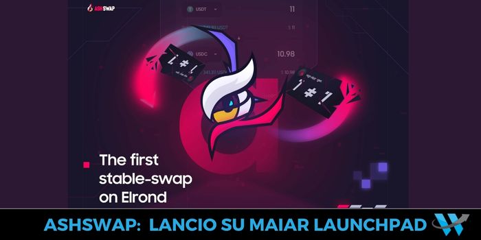AshSwap: nuovo progetto su Maiar Launchpad