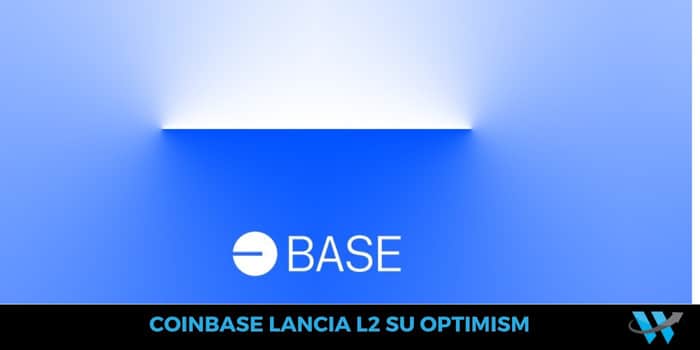 Coinbase lancia BASE, layer 2 su Ethereum