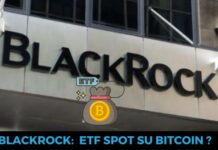 Blackrock pronta a lanciare un ETF Spot su Bitcoin