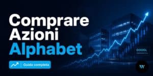 Comprare Azioni Alphabet (GOOGL): investire nel 2026
